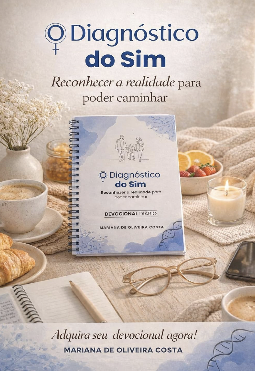 Devocional O Diagnóstico do Sim em uma mesa acolhedora